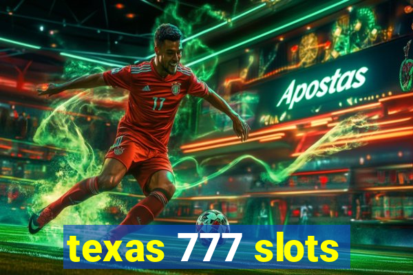 texas 777 slots